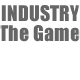 THE INDUSTRY GAME